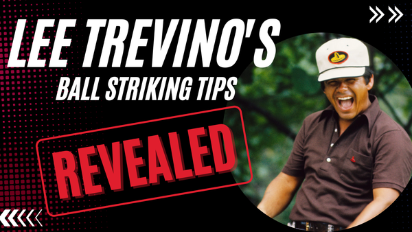 Master Elite Ball Striking with Lee Trevino’s Golf Towel Drill